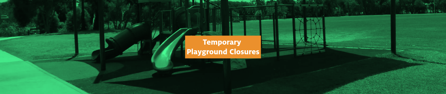 Works Notice: Temporary Playground Closures