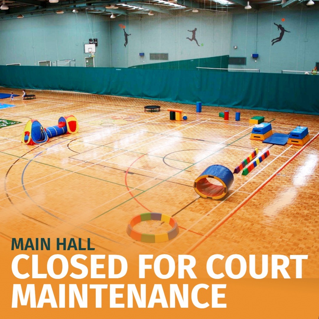 Image of HPRC Main Hall with text saying Main Hall Closed for Court Maintenance